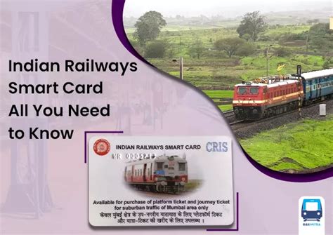 railway smart card benefits|Indian Railways Smart Card All You Need to Know.